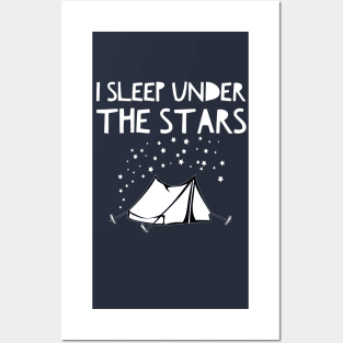 I SLEEP UNDER THE STARS Posters and Art